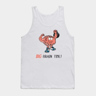 Big Brain Time Tank Top